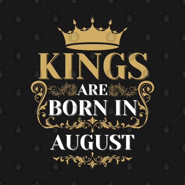 kings are born in august by Toywuzhere