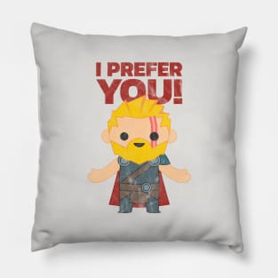 Thor Ragnarök Prefers You! Pillow