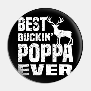 Best Buckin Poppa Ever Hunting Hunter Pin