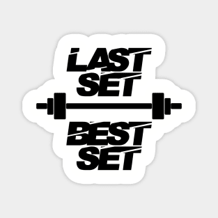 Last Set Best Set Magnet