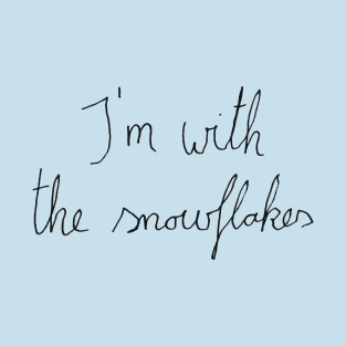 i'm with the snowflakes T-Shirt