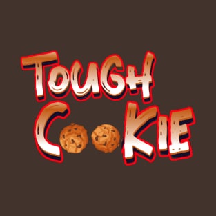 Tough Cookie T-Shirt