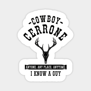 Cowboy Cerrone BLK Magnet