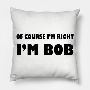 I'm Bob Pillow