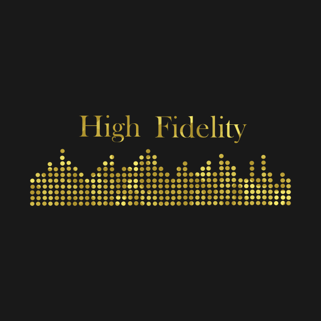 High Fidelity Gold Text by SartorisArt1