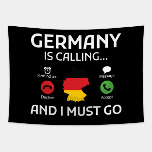 Motivational quote Germany is calling and I must go Tapestry