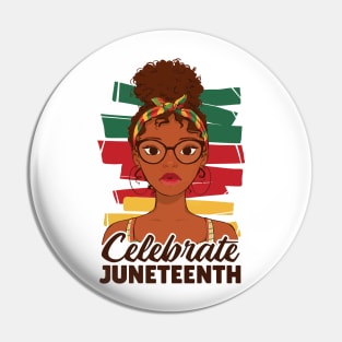 Celebrate Juneteenth young afro woman quote, Juneteenth Afro Woman Pin