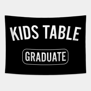 Graduate of the kids table Tapestry