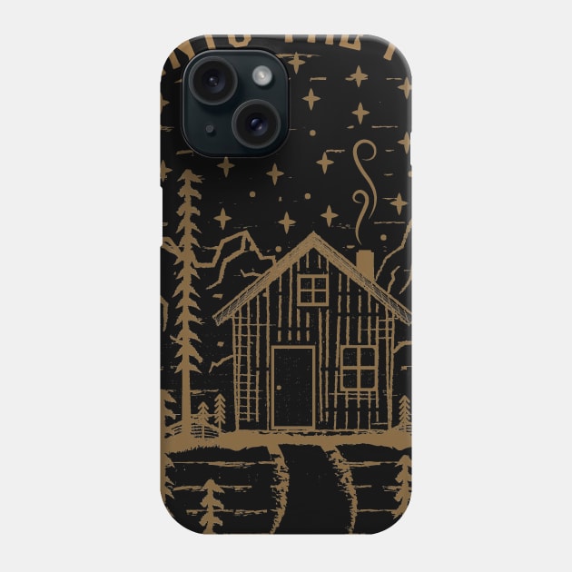 And Into The Forest I go to Lose My mind And Find My Soul Hippie Phone Case by Tesszero