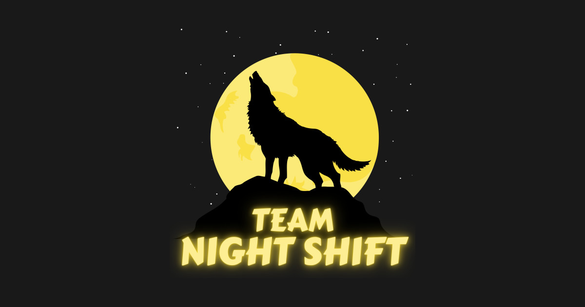 Team Night Shift - Team Night Shift - Sticker | TeePublic