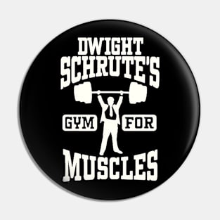 Dwight's Gym for Muscles Shirt, Gym Quote Pin