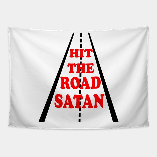 Hit The Road Satan Tapestry by CalledandChosenApparel