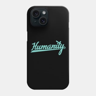 'Humanity' Refugee Care Rights Awareness Shirt Phone Case