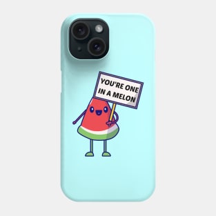 You're One In A Melon - Watermelon Pun Phone Case