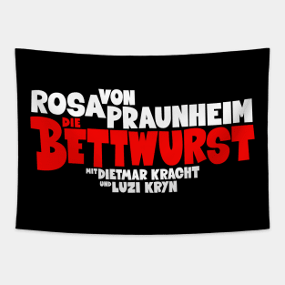 Die Bettwurst: Ein kultiger deutscher Filmklassiker von Rosa von Praunheim Tapestry