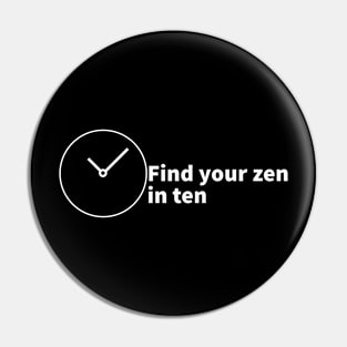 find your zen in ten Pin
