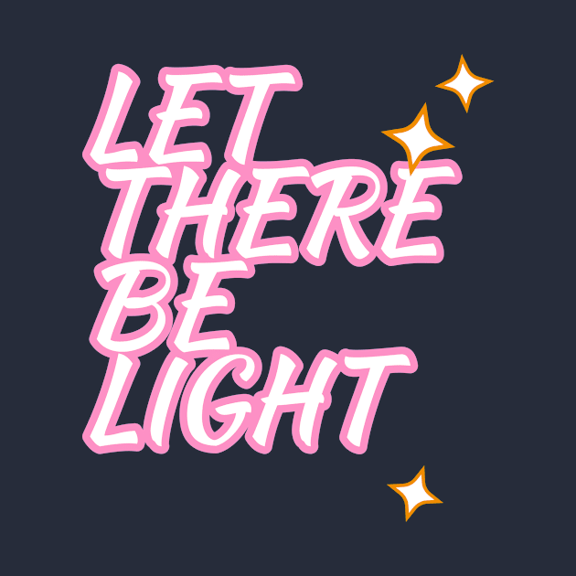 Let there be light by Mary mercy