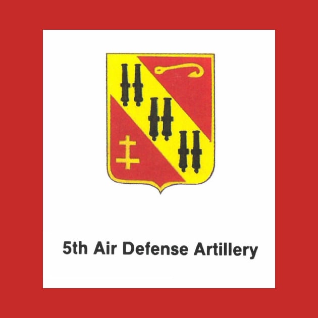 5th Air Defense Artillery by Limb Store