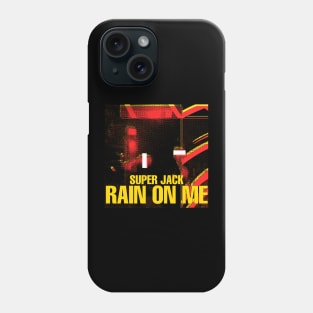 Rain On Me black (Super Jack) Phone Case