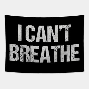 I Can't Breathe Tapestry