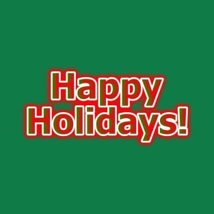 Happy Holidays Red & Green Christmas Colors T-Shirt