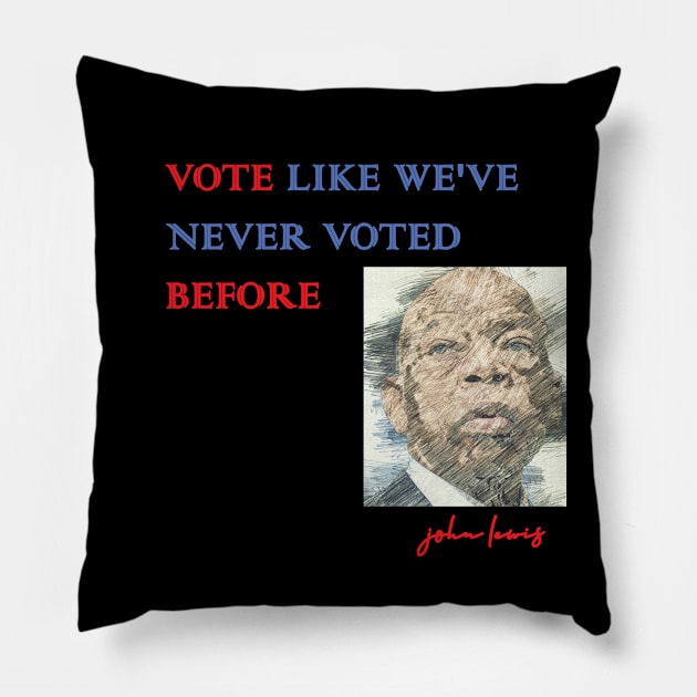 VOTE LIKE WE'VE NEVER VOTED BEFORE Pillow by kevenwal