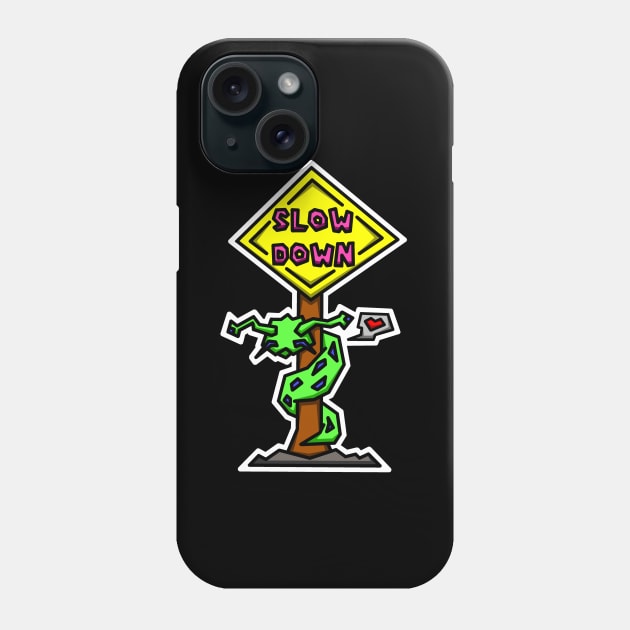 Slow Down Road Sign - Cute Little Love Sluggo - Slug Life - Slug Phone Case by Bleeding Red Paint