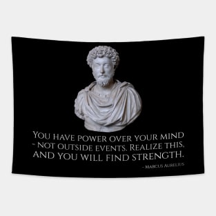 Marcus Aurelius Stoic Quote - You Have Power Over Your Mind Tapestry