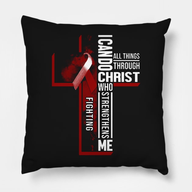 Myeloma Awareness I Can Do All Things Cross Burgundy Ribbon In This Family No One Fights Alone T-Shi Pillow by Mayla90