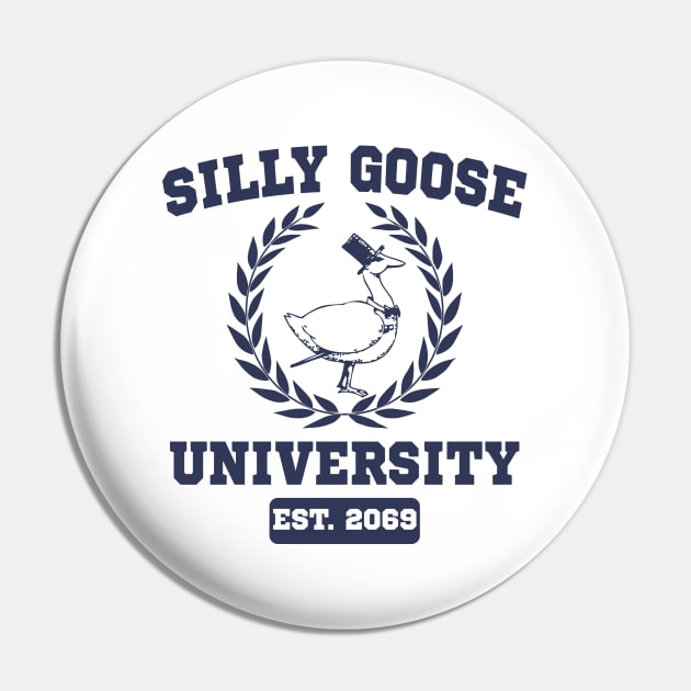 Silly Goose University Funny Meme School Silly Goose Academy Pin by Daytone