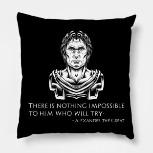 Inspiring Alexander The Great Quote - Ancient Greek History Pillow