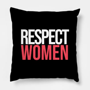 Respect Women Pillow