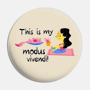 This is my modus vivendi Pin