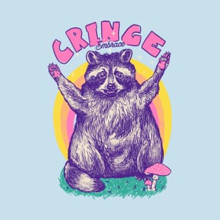 Embrace Cringe | Raccoon MEME T-Shirt