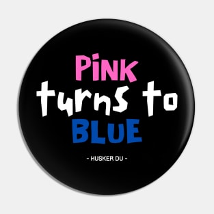 Pink turns to blue Pin