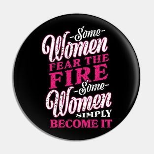 Become the Fire Pin