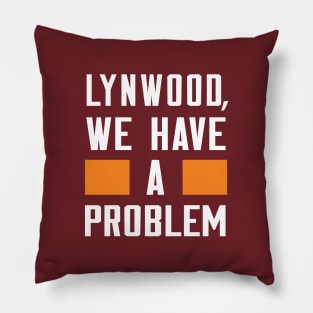 Lynwood We Have A Problem Pillow