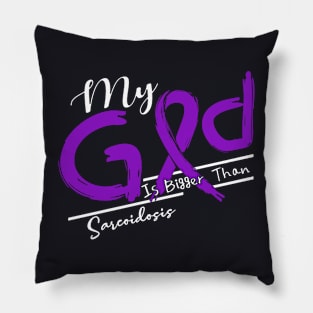 Sarcoidosis Awareness My God Is Stronger - In This Family No One Fights Alone Pillow