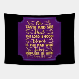 Oh Taste And See That The Lord Is Good Tapestry