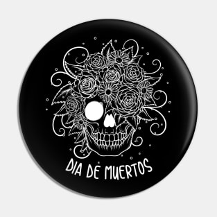 Sugar Skull - Day of the dead - Dia de muertos Pin