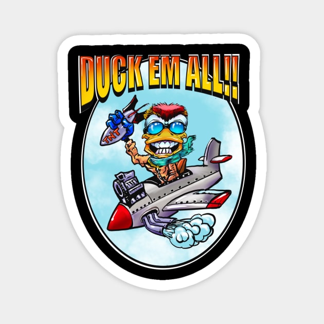 DUCK EM ALL! Magnet by Biomek