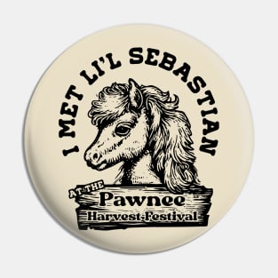 I Met Li'l Sebastian at the Pawnee Harvest Festival Pin