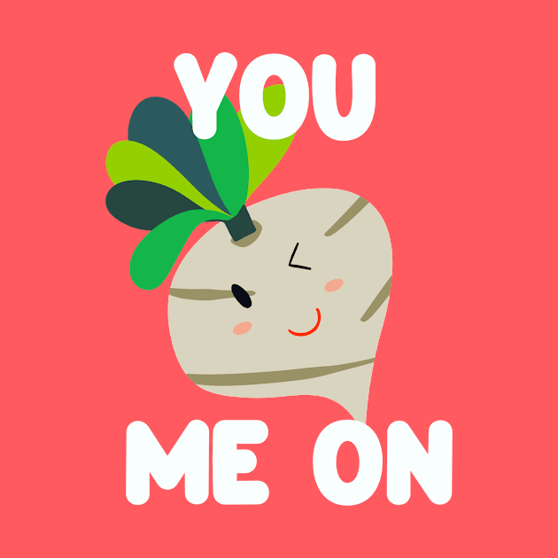 You Turnip Me On Cute Kawaii in Pink by Golden Eagle Design Studio