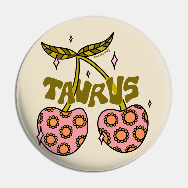 Taurus Cherries Pin by Doodle by Meg