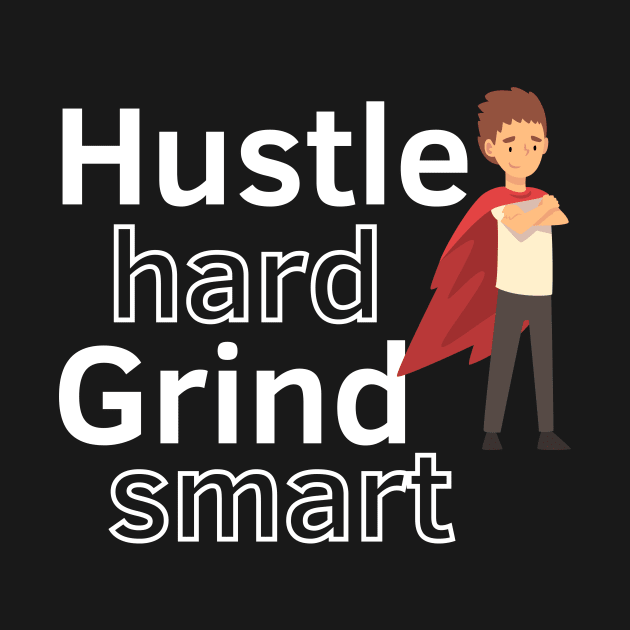 Hustle Hard by Statement-Designs