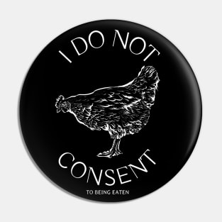 I Do Not Consent to Being Eaten Pin