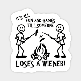 It's All Fun And Games Until Someone Loses A Wiener Magnet