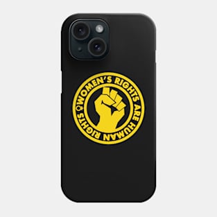 Women's Rights are Human Rights (yellow inverse) Phone Case