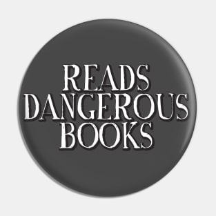 Reads Dangerous Books Pin