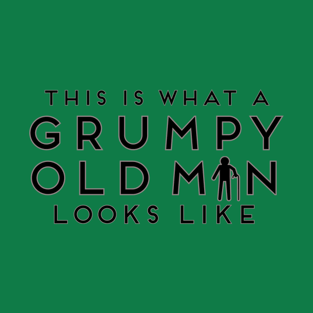 This Is What A Grumpy Old Man Looks Like Tee Shirt by teespot123